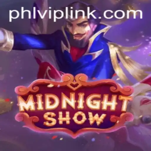 Explore the Thrilling World of Midnight Show: Unveiling PHLVIP
