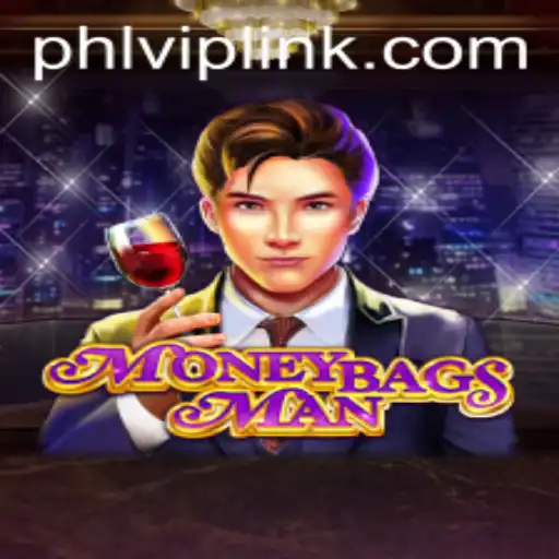 The Exciting World of MoneybagsMan: Exploring the PHLVIP Experience